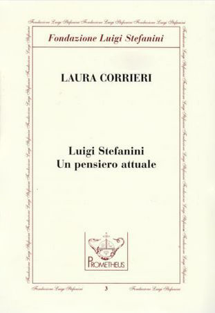 Luigi Stefanini: Un pensiero attuale